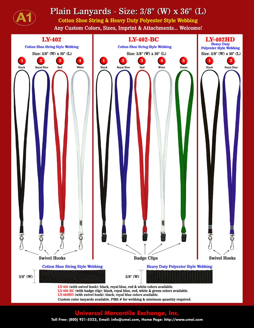 We provide one of the most popular, comfort to wear, economic and in stock lanyards for 
your immediate needs.