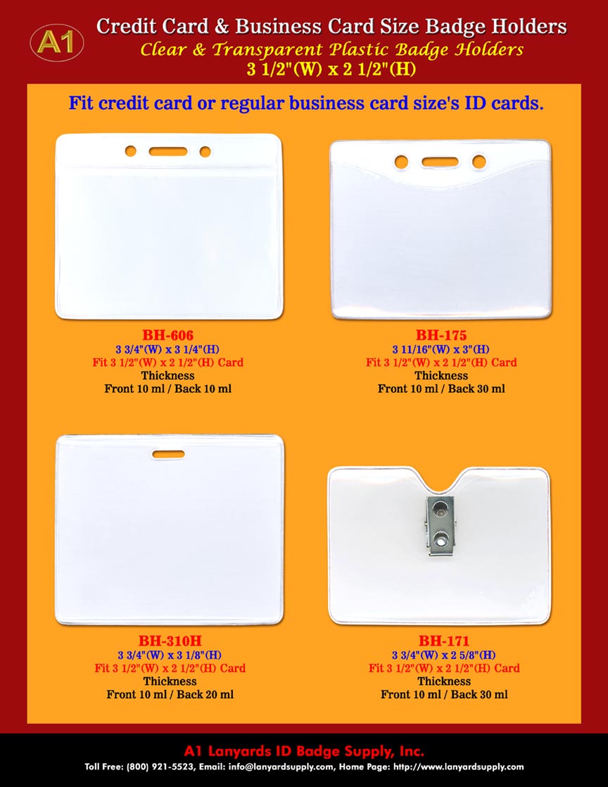 3 1/2"(w) x 2 1/2"(h) Credit card or Business Card Size Badge